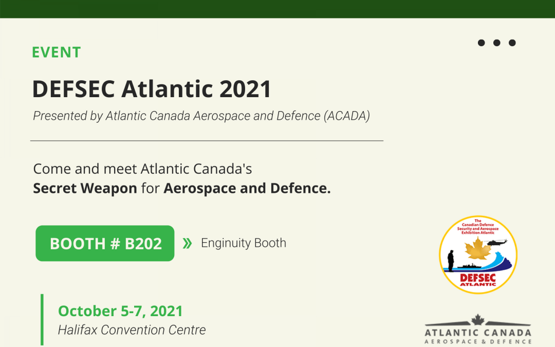 Event: DEFSEC Atlantic 2021 | Visit Enginuity at Booth # B202!