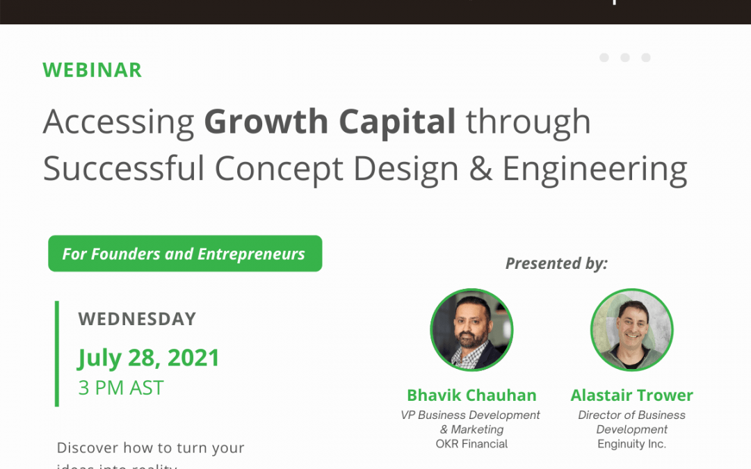 Webinar: Accessing Growth Capital through Successful Concept Design & Engineering